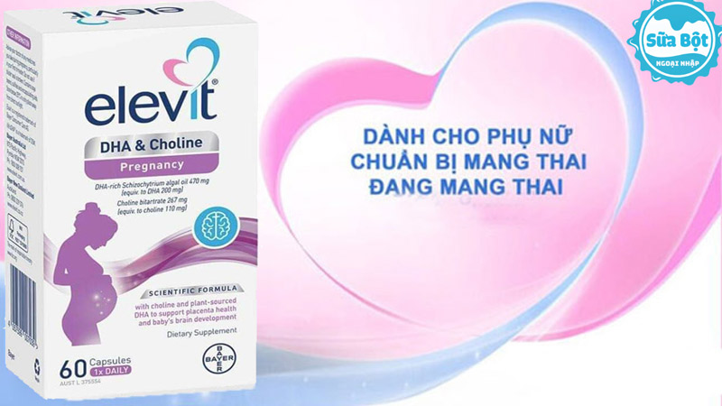 Elevit DHA Choline sử dụng cho phụ nữ chuẩn bị mang thai, đang mang thai và cho con bú