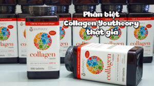 Mẹo phân biệt Collagen Youtheory thật giả mà bạn nên biết
