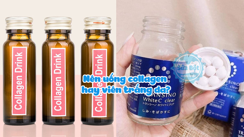 Nên uống collagen hay viên trắng da? Loại nào tốt cho da hơn?