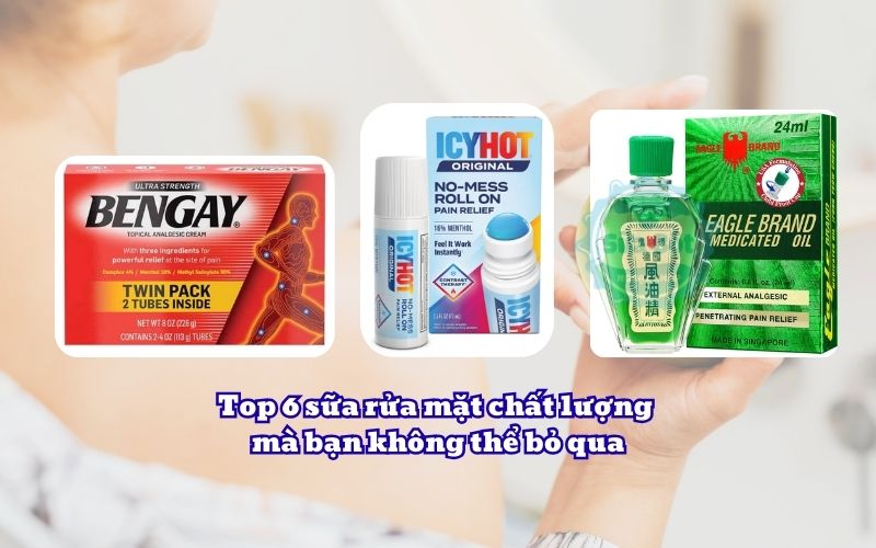 Top 5+ dầu xoa bóp hiệu quả mà bạn nên dùng thử