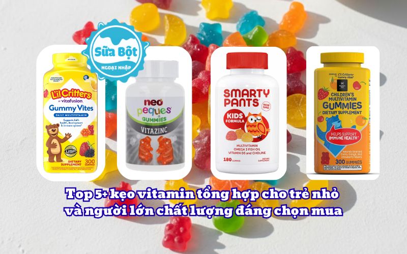 Top 5+ kẹo vitamin tổng hợp cho trẻ nhỏ và người lớn chất lượng đáng chọn mua