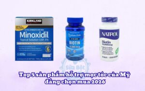 Top 5 sản phẩm hỗ trợ mọc tóc của Mỹ đáng chọn mua 2026